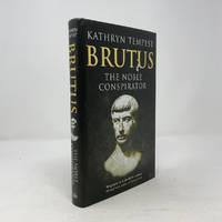 Brutus: The Noble Conspirator