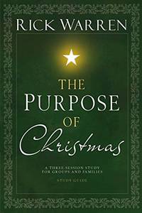 image of The Purpose of Christmas DVD Study Guide: A Three-Session, Video-Based Study for Groups and Individuals: A Three-session, Video-based Study for Groups ... Study Guide (Purpose of Christmas)