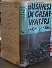 Business in Great Waters the War History of the P. & O. 1939-1945