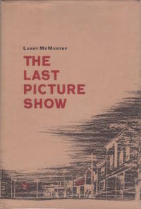 The Last Picture Show by MCMURTRY, Larry - 1966