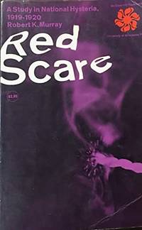 Red Scare by Robert K. Murray - 1964