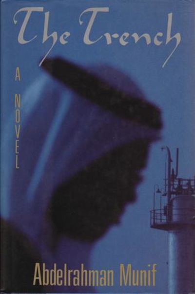 The Trench. Translated from the arabic by Peter…