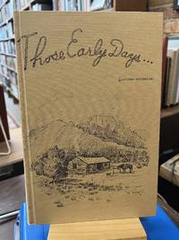 Those Early Days... Oldtimers's Memiors - Enlarged Edition