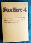 Foxfire 4 - Water Systems, Fiddle Making, Logging, Gardening, Sassafras Tea, Wood Carving, and Further Affairs Of Plain Living