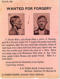 Wanted Flyer - "Wanted for Forgery - C. Charles Miller, alias Charles Bush....