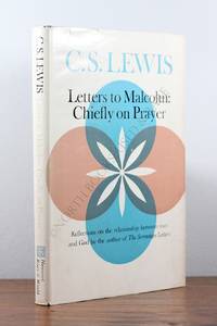 Letters to Malcolm: Chiefly on Prayer by C.S. Lewis - 1964