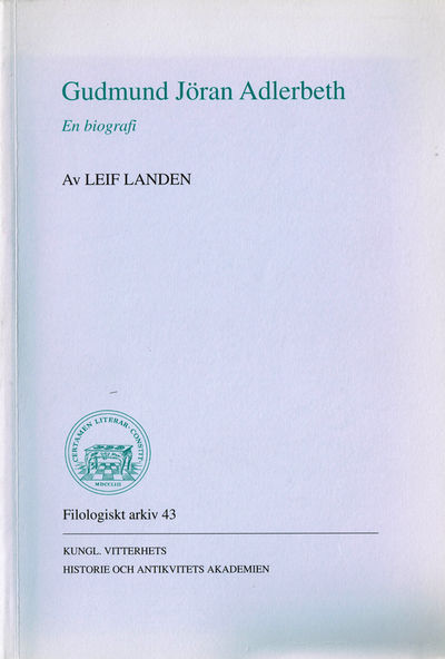 Gudmund Jöran Adlerbeth. En biografi.