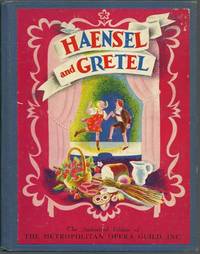 Haensel and Gretel: the Story of Humperdinck's Opera