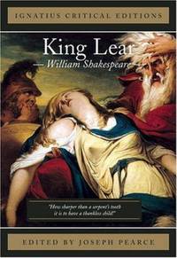 King Lear : Ignatius Press Critical Editions