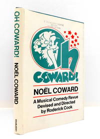 Oh Coward! A Musical Comedy Revue Devised and Directed By Roderick Cook