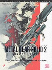 Metal Gear Solid 2: The Official Strategy Guide (Authorised Collection)