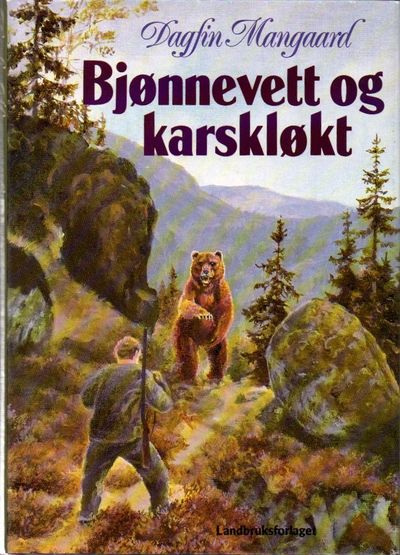 Bjønnevett og karskløkt. Roman.