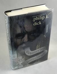 Counterfeit Unrealities (The Three Stigmata of Palmer Eldritch, Do Androids Dream of Electric Sheep?, Ubik and a Scanner Darkly) by Dick, Philip K - 2002