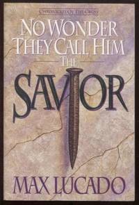 image of No Wonder They Call Him Savior: Chronicles of the Cross