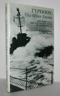 TYPHOON, THE OTHER ENEMY The Third Fleet and the Pacific Storm of December 1944