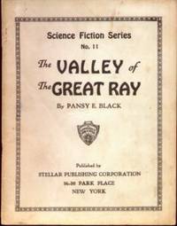 THE VALLEY OF THE GREAT RAY: Science Fiction Series #11