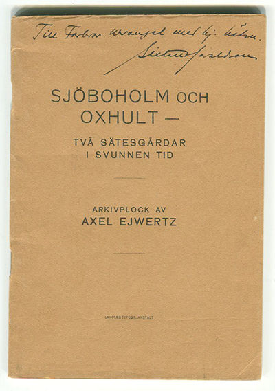 Sjöboholm och Oxhult. Två sätesgårdar i svunnen…