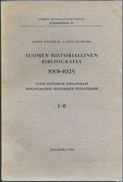 Suomen historiallinen bibliografia 1901-1925.…