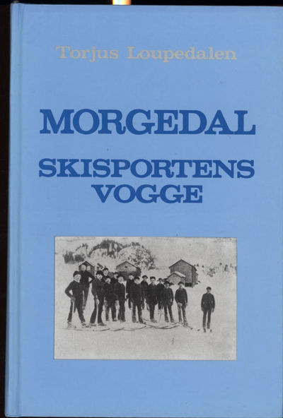 Morgedal. Skisportens vogge