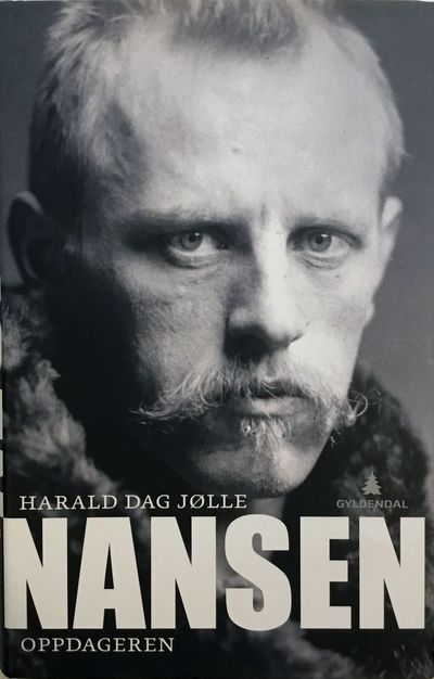 Harald Dag Jølle: Nansen. Oppdageren