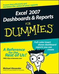 Excel 2007 Dashboards and Reports for Dummies