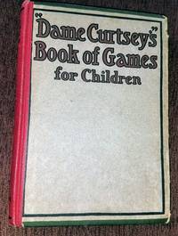 DAME CURTSEY'S BOOK OF GUESSING CONTESTS