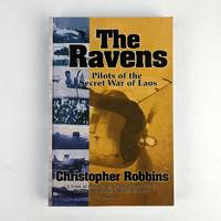 cover of The Ravens: Pilots of the Secret War of Laos