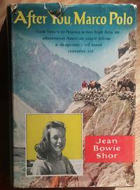 After You, Marco Polo by Jean Bowie Shor - Hardcover - reprint - 1955 - from Ed Augusts Books & Readings (SKU: 839)