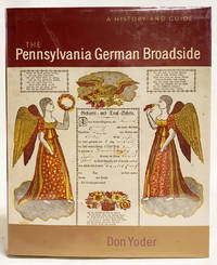 The Pennsylvania German Broadside : A History Guide