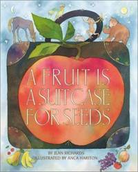 A Fruit Is a Suitcase for Seeds