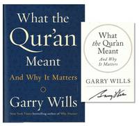 What the Qur'an Meant and Why it Matters