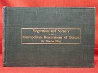 VEGETATION AND SCENERY IN THE METROPOLITAN RESERVATIONS OF BOSTON