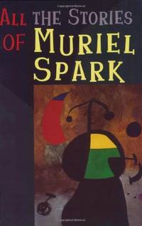 All the Stories of Muriel Spark (New Directions Paperbook)