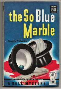 THE SO BLUE MARBLE **DELL MAPBACK #100** by Dorothy B Hughes - Paperback - First Printing - 1946 - from Murder By The Book (SKU: 020169)