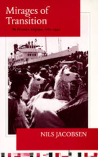 Mirages of Transition : The Peruvian Altiplano, 1780-1930