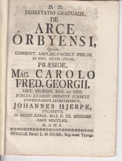 Dissertatio gradualis de arce Örbyensi... Resp.…