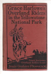 cover of GRACE HARLOWE'S OVERLAND RIDERS IN THE YELLOWSTONE NATIONAL PARK (Overland Riders Series #6)