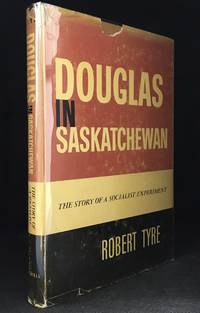 image of Douglas in Saskatchewan; The Story of a Socialist Experiment