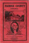 [VIRGINIA] FAIRFAX COUNTY VIRGINIA IN WHICH GEORGE WASHINGTON LIVED AND DIED. INDUSTRIAL AND HISTORICAL SKETCH OF FAIRFAX COUNTY, VIRGINIA
