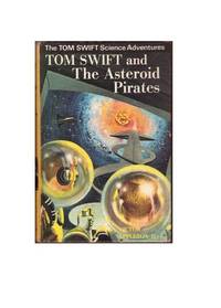Tom Swift and the Asteroid Pirates by Victor Appleton II - First UK Edition - 1969 - from All Booked (SKU: 001617)