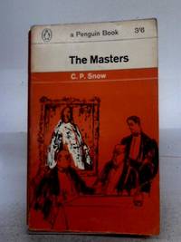 The Masters by C.P. Snow - 1964