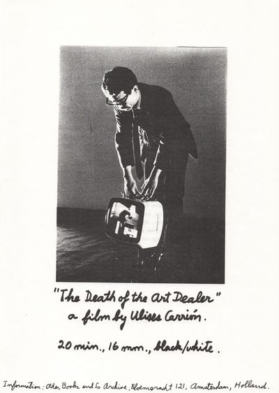 The Death of the Art Dealer a Film by Ulises Carrión