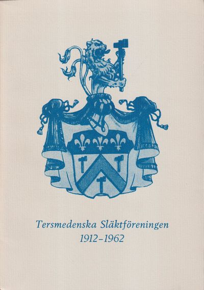 Tersmedenska släktföreningen 1912-1962.…