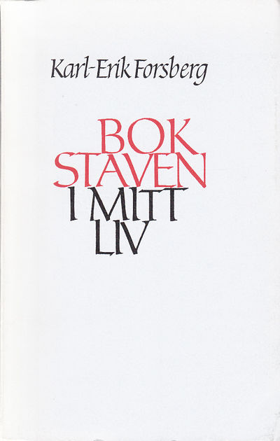 Bokstaven i mitt liv. [Utg. av] Föreningen för…