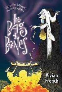 The Bag of Bones : The Second Tale from the Five Kingdoms