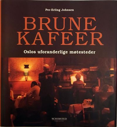 Brune kafeer. Oslos uforanderlige møtesteder