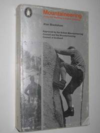 Mountaineering : From Hill Walking to Alpine Climbing
