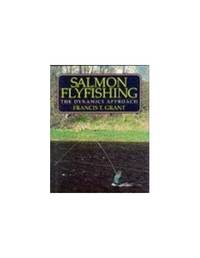 Salmon Flyfishing: The Dynamics Approach
