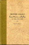 Frontier College: Texas Western at El Paso, the First Fifty Years