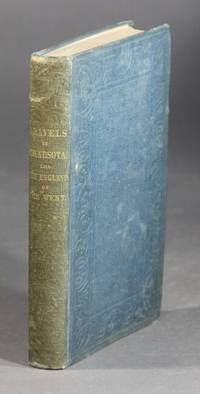 Sketches of Minnesota, the New England of the west. With incidents of travel in that territory during the summer of 1849